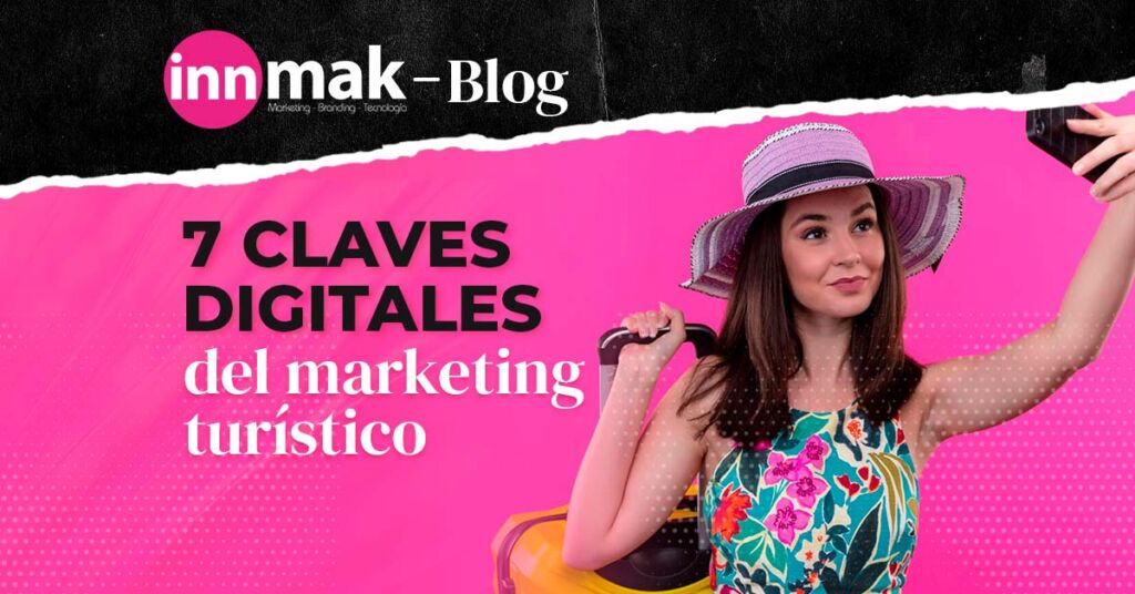 7 Claves digitales del marketing turístico